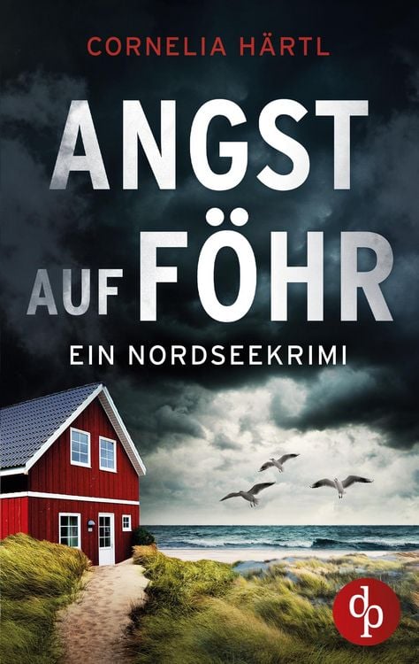 Angst auf Föhr | Ein aufregender Nordseekrimi über dunkle Geheimnisse auf der Insel