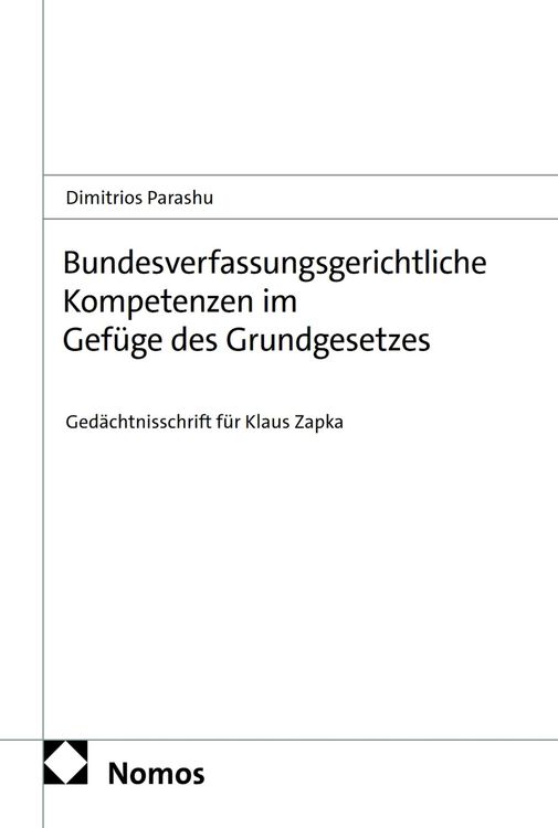 Produktbild: Bundesverfassungsgerichtliche Kompetenzen im Gef&uuml;ge des Grundgesetzes