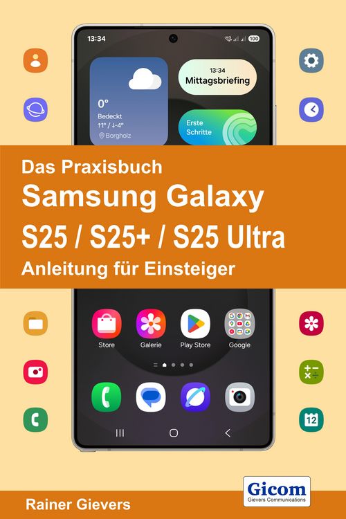 Produktbild: Das Praxisbuch Samsung Galaxy S25 / S25+ / S25 Ultra - Anleitung f&uuml;r Einsteiger