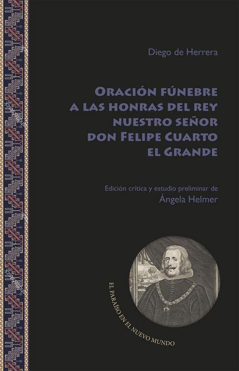 Produktbild: Oraci&oacute;n f&uacute;nebre a las honras del rey nuestro se&ntilde;or don Felipe Cuarto el Grande