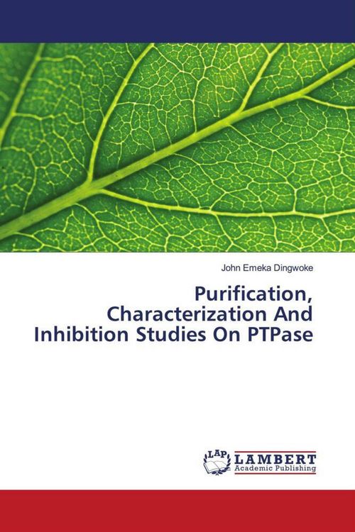Produktbild: Purification, Characterization And Inhibition Studies On PTPase