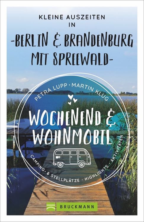 Produktbild: Wochenend & Wohnmobil - Kleine Auszeiten Berlin & Brandenburg mit Spreewald