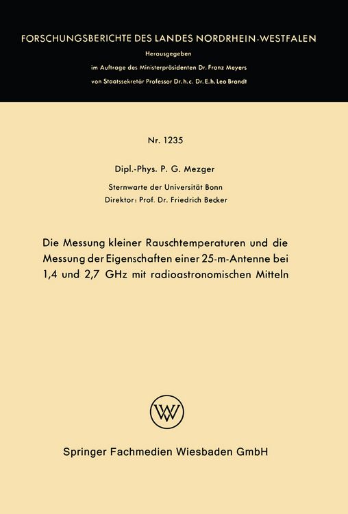 Produktbild: Die Messung kleiner Rauschtemperaturen und die Messung der Eigenschaften einer 25-m-Antenne bei 1,4 und 2,7 GHz mit radioastronomischen Mitteln