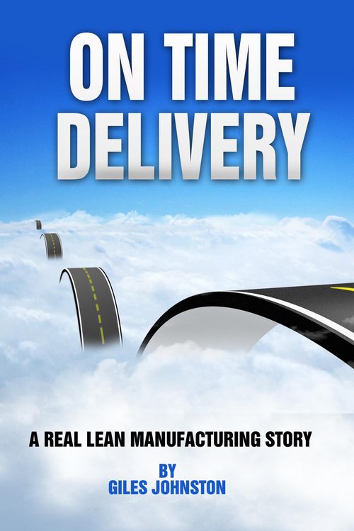 Produktbild: On Time Delivery: A Real Lean Manufacturing Story