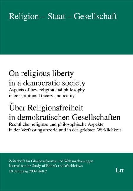 Produktbild: &Uuml;ber Religionsfreiheit in demokratischen Gesellschaften: Rechtliche, religi&ouml;se und philosophische Aspekte in der Verfassungstheorie und in der gelebte
