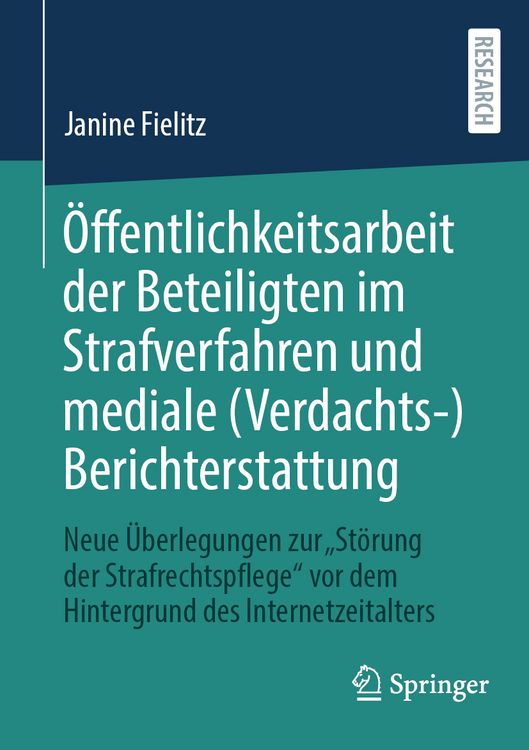 Produktbild: &Ouml;ffentlichkeitsarbeit der Beteiligten im Strafverfahren und mediale (Verdachts-)Berichterstattung