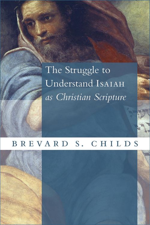 Produktbild: The Struggle to Understand Isaiah as Christian Scripture