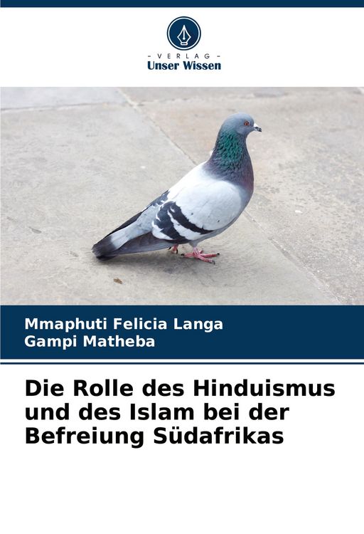 Produktbild: Die Rolle des Hinduismus und des Islam bei der Befreiung S&uuml;dafrikas
