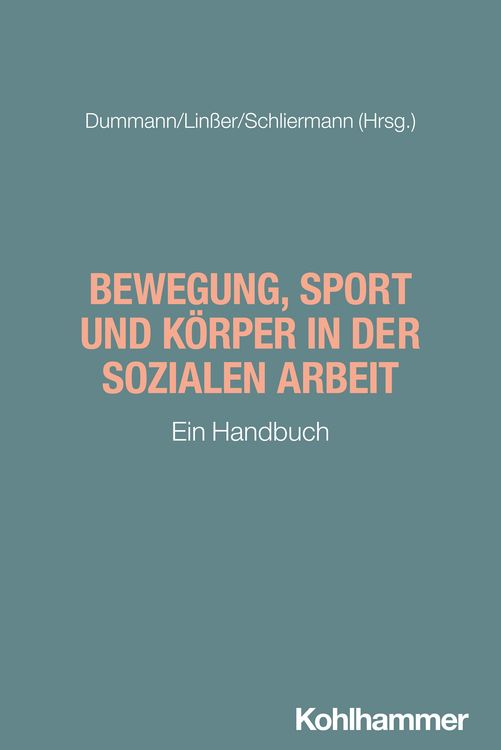 Produktbild: Bewegung, Sport und K&ouml;rper in der Sozialen Arbeit