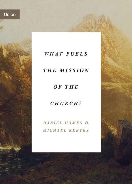 Produktbild: What Fuels the Mission of the Church?