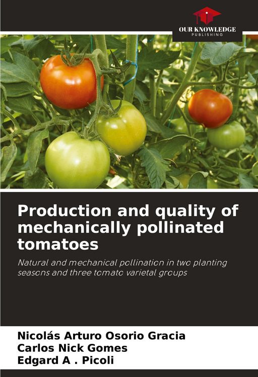 Produktbild: Production and quality of mechanically pollinated tomatoes