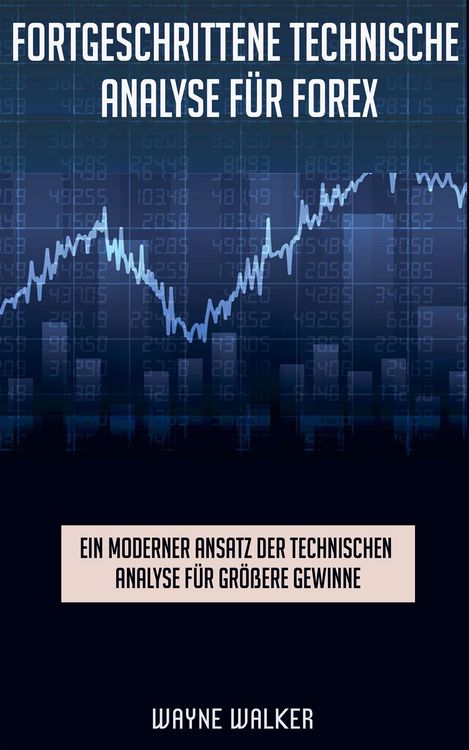 Produktbild: Fortgeschrittene Technische Analyse f&uuml;r Forex