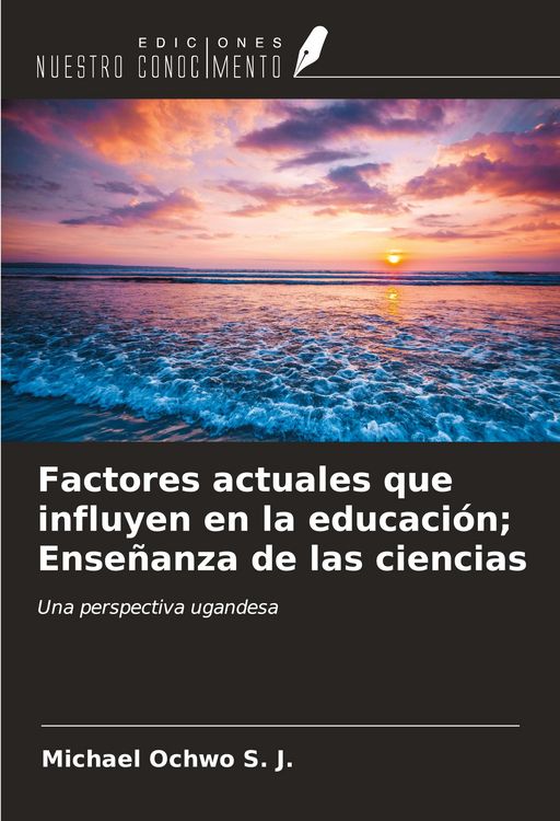 Produktbild: Factores actuales que influyen en la educaci&oacute;n; Ense&ntilde;anza de las ciencias