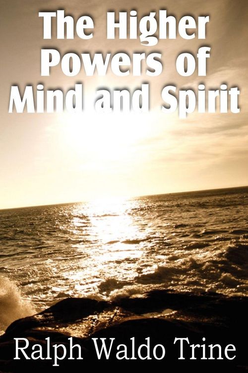 Produktbild: The Higher Powers of Mind and Spirit