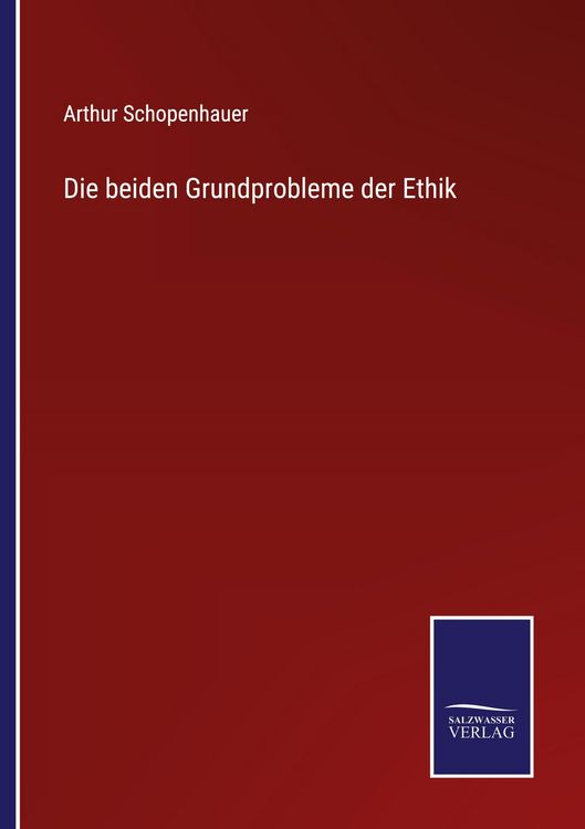Produktbild: Die beiden Grundprobleme der Ethik