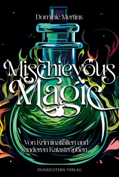 Produktbild: Mischievous Magic - Von Kriminalf&auml;llen und anderen Katastrophen