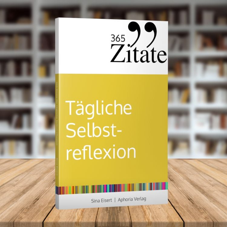 Produktbild: 365 Zitate f&uuml;r t&auml;gliche Selbstreflexion