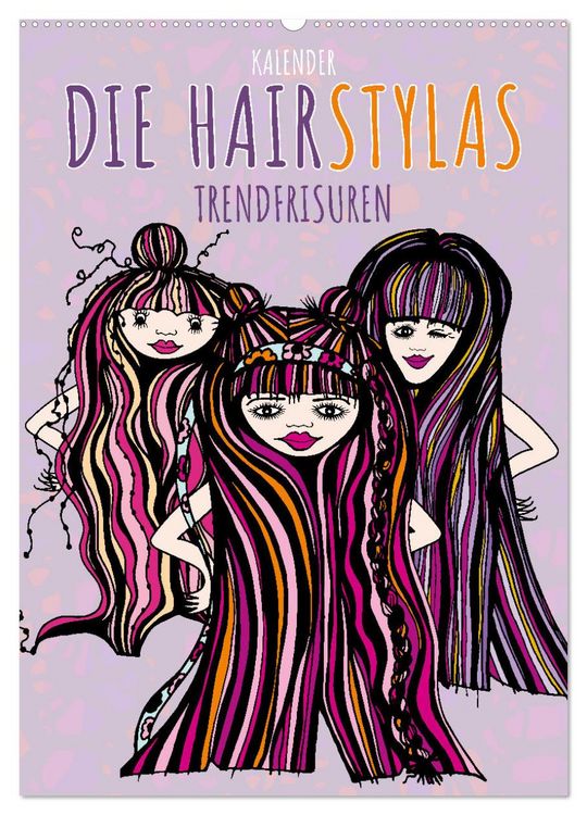 Produktbild: Die HAIRSTYLAS Trendfrisuren (Wandkalender 2026 DIN A2 hoch), CALVENDO Monatskalender