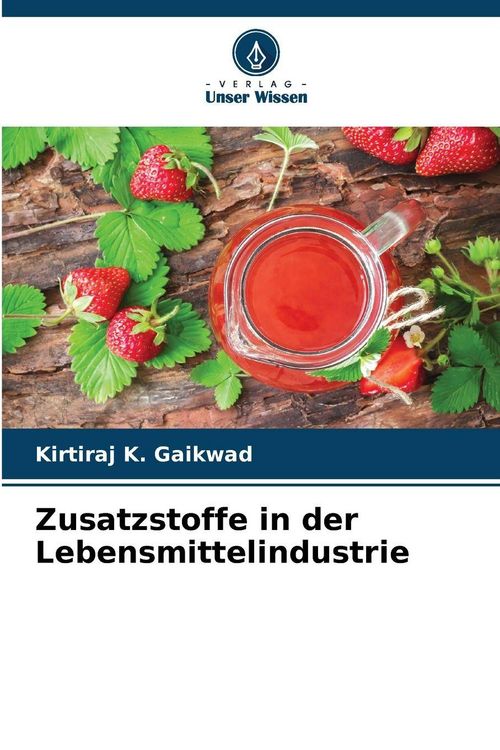 Produktbild: Zusatzstoffe in der Lebensmittelindustrie