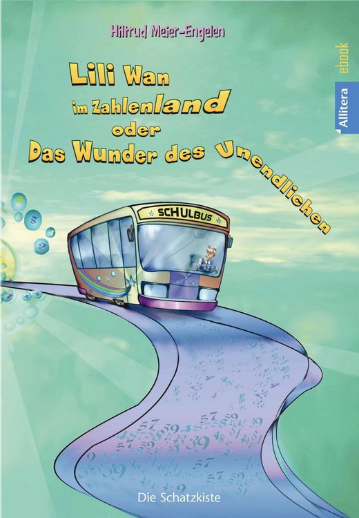 Produktbild: Lili Wan im Zahlenland oder Das Wunder des Unendlichen