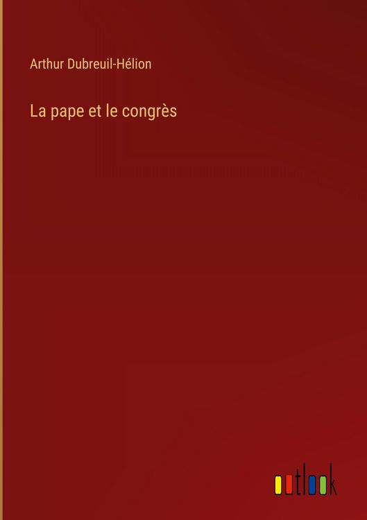 Produktbild: La pape et le congr&egrave;s