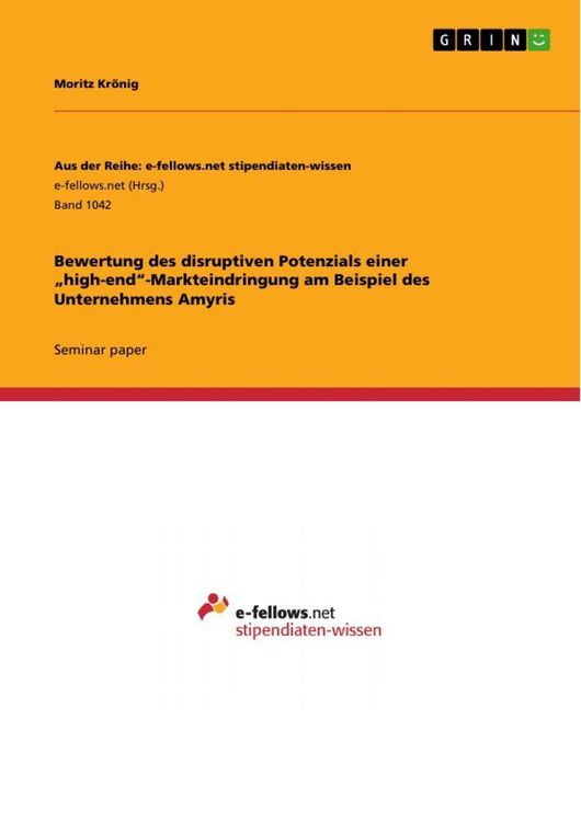 Produktbild: Bewertung des disruptiven Potenzials einer "high-end"-Markteindringung am Beispiel des Unternehmens Amyris