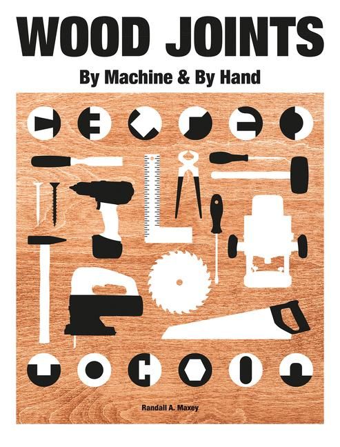 Produktbild: Wood Joints by Machine & by Hand