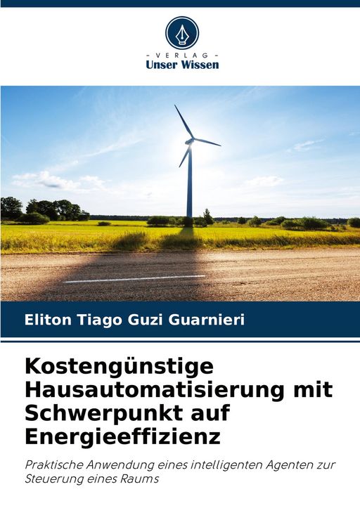 Produktbild: Kosteng&uuml;nstige Hausautomatisierung mit Schwerpunkt auf Energieeffizienz