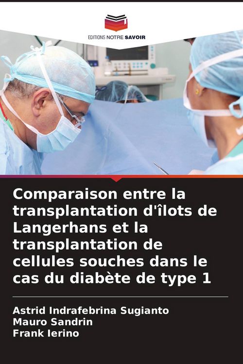 Produktbild: Comparaison entre la transplantation d'&icirc;lots de Langerhans et la transplantation de cellules souches dans le cas du diab&egrave;te de type 1