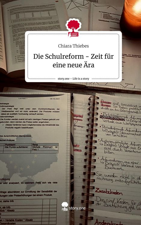 Produktbild: Die Schulreform - Zeit f&uuml;r eine neue &Auml;ra. Life is a Story - story.one