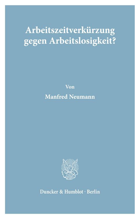 Produktbild: Arbeitszeitverk&uuml;rzung gegen Arbeitslosigkeit?