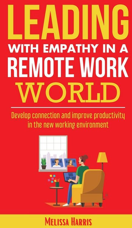 Produktbild: Leading With Empathy in a Remote Work World