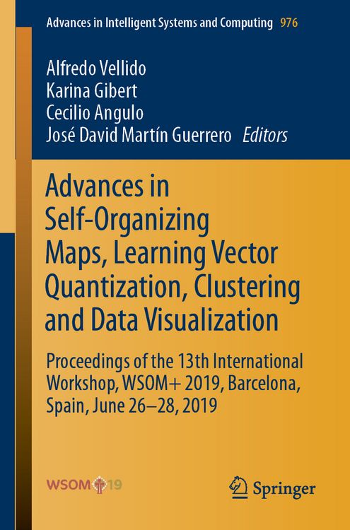 Produktbild: Advances in Self-Organizing Maps, Learning Vector Quantization, Clustering and Data Visualization