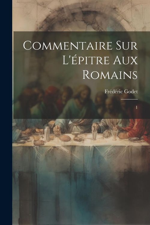 Produktbild: Commentaire sur l'&eacute;pitre aux Romains