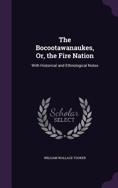 Produktbild: The Bocootawanaukes, Or, the Fire Nation