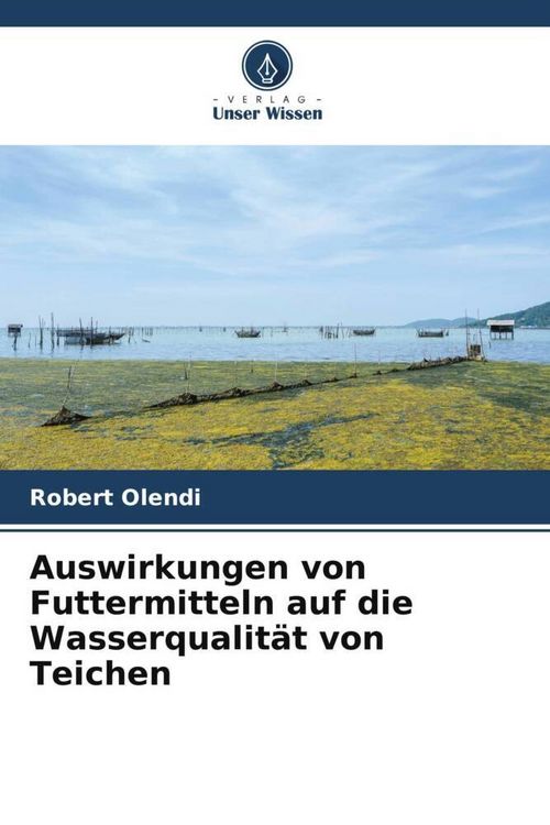 Produktbild: Olendi, R: Auswirkungen von Futtermitteln auf die Wasserqual