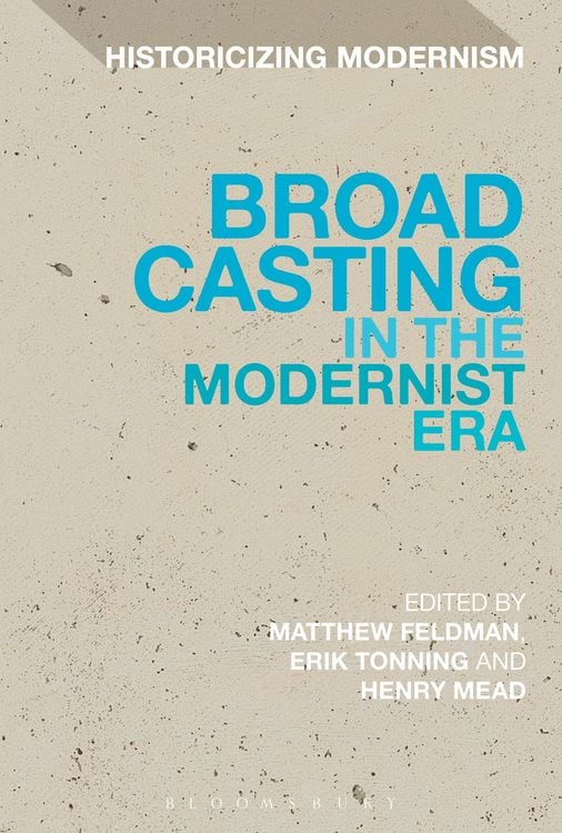 Produktbild: Broadcasting in the Modernist Era