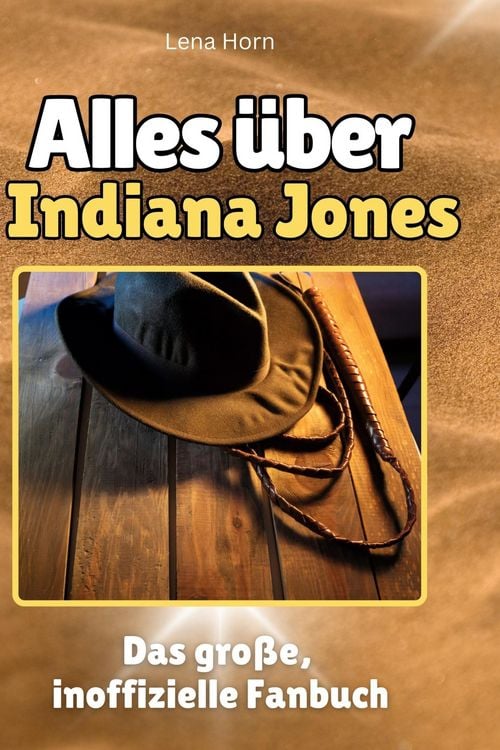 Produktbild: Alles &uuml;ber.  Indiana Jones
