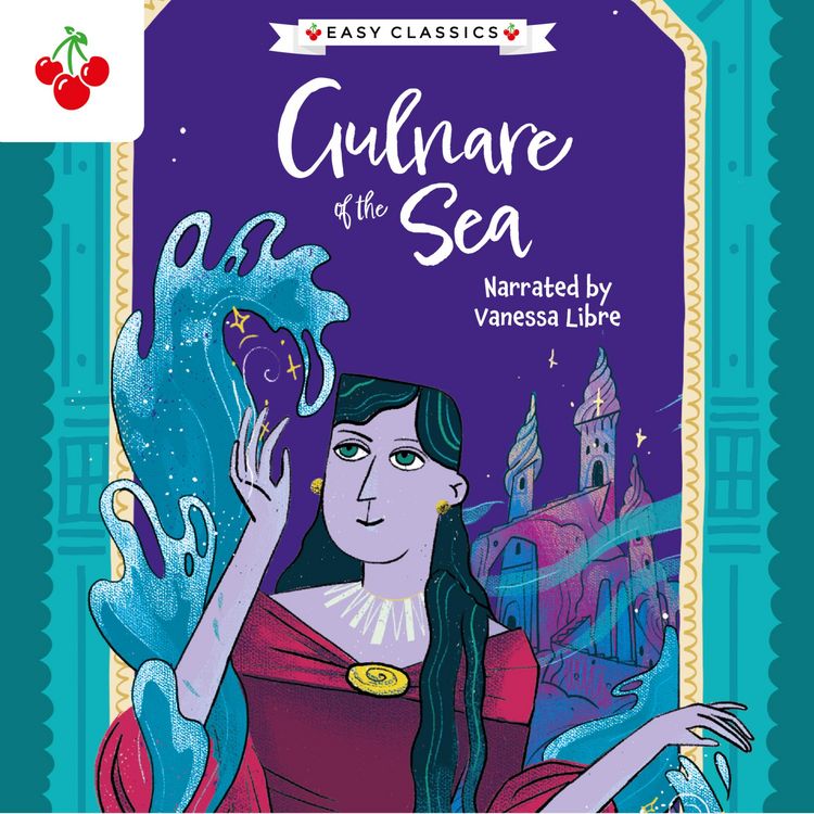 Produktbild: Arabian Nights: Gulnare of the Sea - The Arabian Nights Children's Collection (Easy Classics)