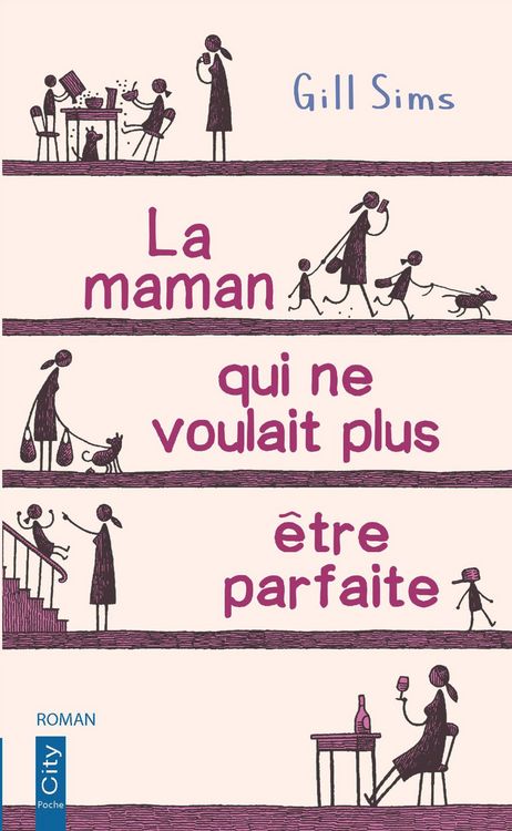 Produktbild: La maman qui ne voulait plus &ecirc;tre parfaite