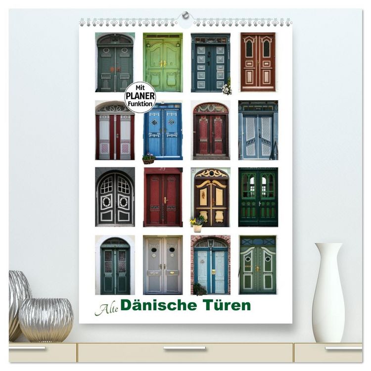 Produktbild: Alte D&auml;nische T&uuml;ren (hochwertiger Premium Wandkalender 2026 DIN A2 hoch), Kunstdruck in Hochglanz
