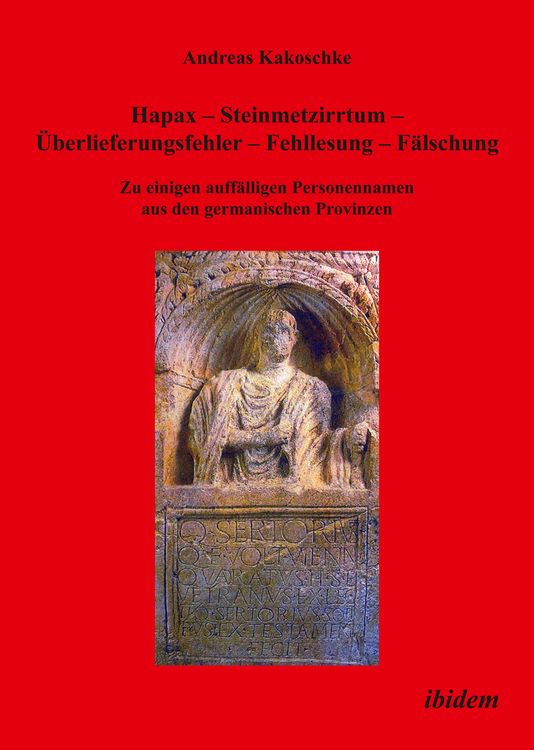 Produktbild: Hapax - Steinmetzirrtum - &Uuml;berlieferungsfehler - Fehllesung - F&auml;lschung