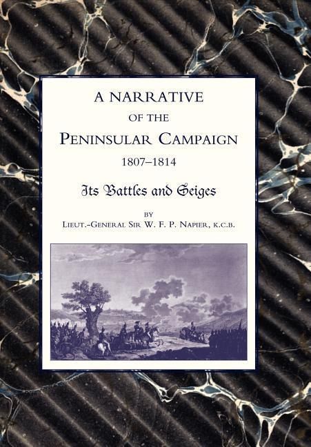 Produktbild: Narrative of the Peninsular Campaign 1807 -1814 Its Battles and Sieges