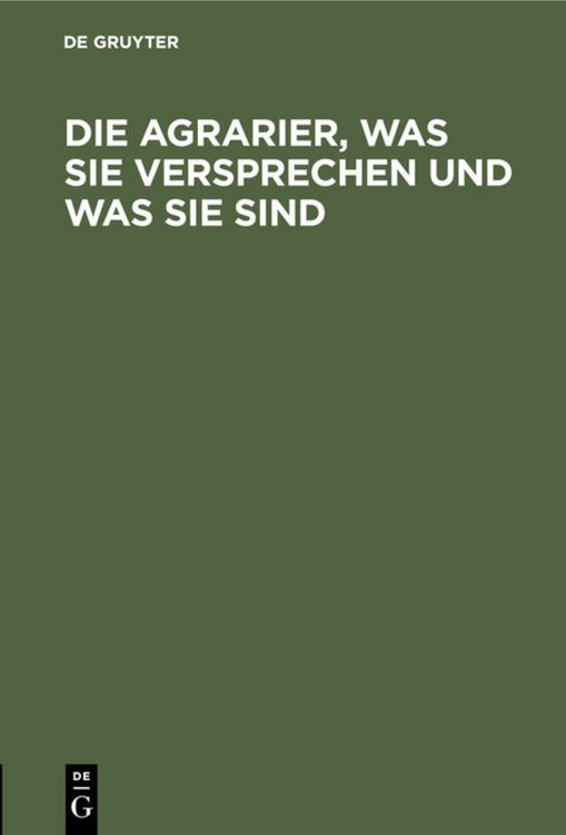 Produktbild: Die Agrarier, was sie versprechen und was sie sind