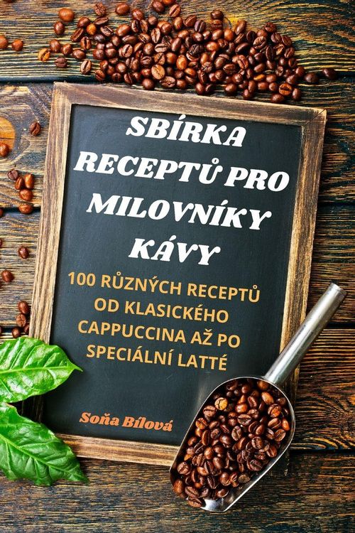 Produktbild: Sb&iacute;rka Recept&iquest; Pro Milovn&iacute;ky K&aacute;vy