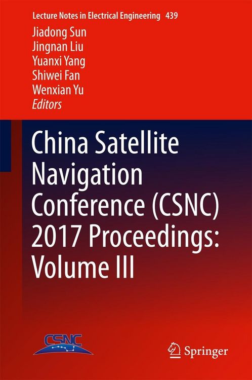 Produktbild: China Satellite Navigation Conference (CSNC) 2017 Proceedings: Volume III