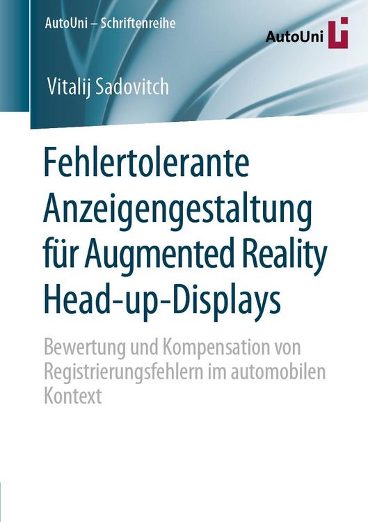 Produktbild: Fehlertolerante Anzeigengestaltung f&uuml;r Augmented Reality Head-up-Displays