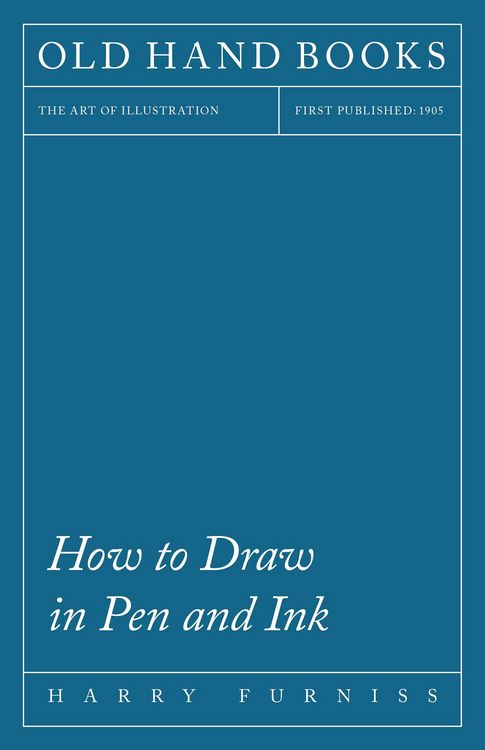 Produktbild: How to Draw in Pen and Ink - The Art of Illustration