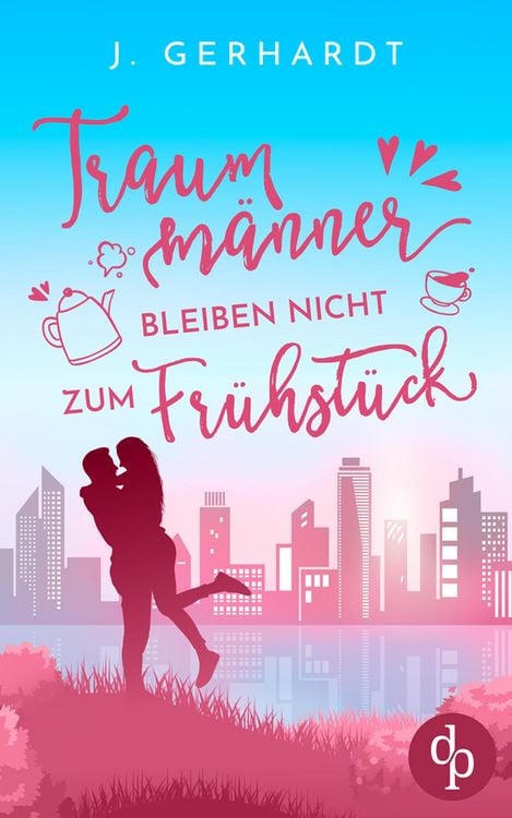 Produktbild: Traumm&auml;nner bleiben nicht zum Fr&uuml;hst&uuml;ck