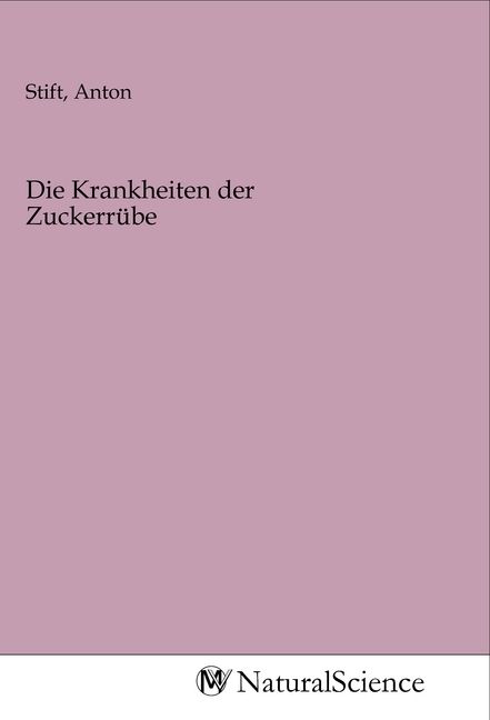 Produktbild: Die Krankheiten der Zuckerr&uuml;be